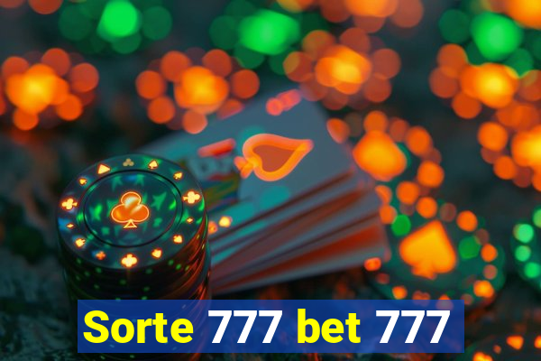 Sorte 777 bet 777